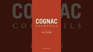 Miniature : #CognacCocktails - Luc Litschgi (EN)
