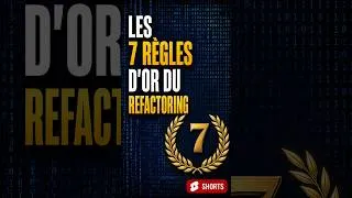 Miniature : Les 7 règles d'or du refactoring