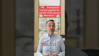 Miniature : 🇫🇷💶🇩🇪 Pourquoi les Français gagnent-ils parfois moins que les Allemands ?
