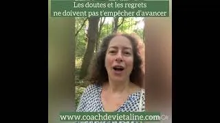Miniature : Les doutes et les regrets ne doivent pas vous empêcher d'avancer.