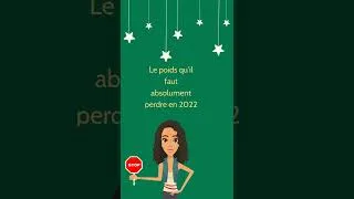 Miniature : Le poids qu'il faut perdre en 2022