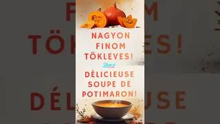 Miniature : 🇭🇺 Hokkaido tökleves 🇫🇷 Soupe de potimaron #food #recette #recettefacile