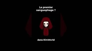 Miniature : Le Premier Sanguophage Existe-t-il ? #rimworld