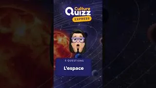 Miniature : QUIZ Express : Répondez à 5 questions sur l'espace #shorts #culturegénérale