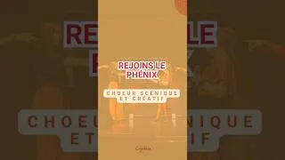 Miniature : Le Phénix, c'est un chœur scénique et créatif.
