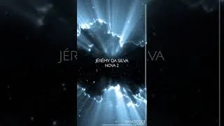 Miniature : Jérémy Da Silva - Nova 2 is OUT NOW ! #electronicmusic  #music #techno