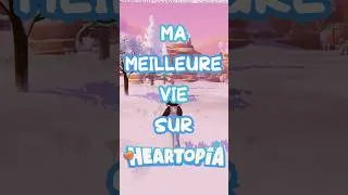Miniature : 🌟 Ma meilleure vie sur #Heartopia 💕