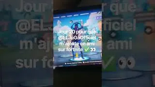Miniature : jour 20 pour que @ELJuGaOfficiel m'ajoute en ami sur fortnite ✅👀🙏 #fortnite
