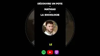 Miniature : Mathias nous raconte son rapport à la sociologie #dup #podcst #sociologie
