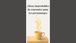 Miniature : 5 lieux de rencontres pour tes personnages
