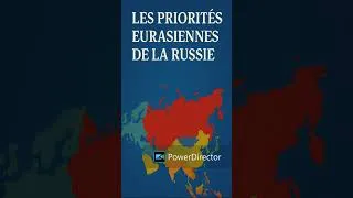 Miniature : 🇷🇺 Les Priorités Eurasiennes de la Russie