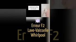 Miniature : 🚨 ERREUR F2 sur votre lave-vaisselle Whirlpool ? (Solution en 3 étapes) #whirlpool #astuce