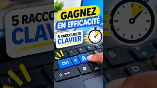 Miniature : 5 RACCOURCIS CLAVIER POUR GAGNER DU TEMPS