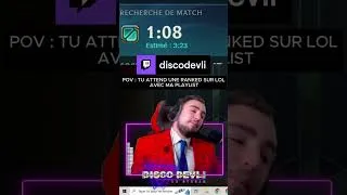 Miniature : POV : Tu attends une ranked sur LoL avec ma playlist 🕺