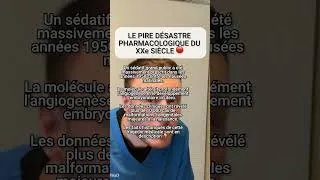 Miniature : LE PIRE DÉSASTRE PHARMACOLOGIQUE DU XXe SIÈCLE 🛑