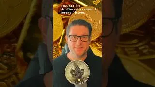 Miniature : Fiscalité sur OR physique d'investissement : les choses qui fâchent ! #or #gold #leonor #lingot