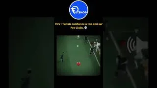 Miniature : POV : Tu fais confiance à ton ami sur Pro Clubs. 💀