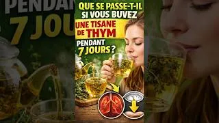 Miniature : Que se Passe-t-il si vous Buvez une Tisane de Thym pendant 7 Jours ? #shorts #tisane  #thym