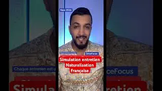 Miniature : Simulation entretien Naturalisation  française #nationalité #pourtoi