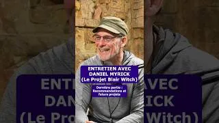 Miniature : 🎤 INTERVIEW 🎥 - DANIEL MYRICK (Le Projet Blair Witch) [5/5] #film #cinema #interview #horreur
