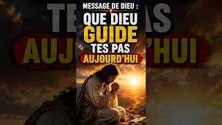 Miniature : MESSAGE DE DIEU : QUE DIEU GUIDE TES PAS AUJOURD’HUI