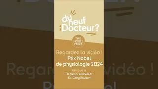 Miniature : Prix Nobel de physiologie 2024 : Dr. Victor Ambros & Dr. Gary Ruvkun