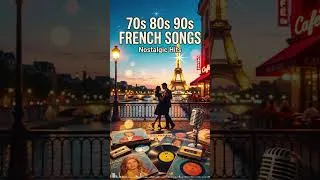 Miniature : Les Plus Belles Chansons Françaises des Années 70 80 et 90 🗼 Nostalgie Chansons Françaises