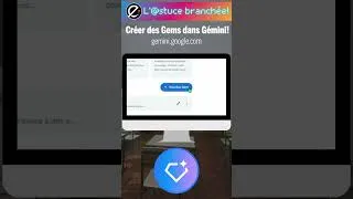 Miniature : #Astuce branchée 19  : Créer des Gems dans Gémini