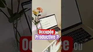 Miniature : Occupée ou réellement productive ? Fais le test en moins de 3 minutes 👇🏼