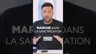 Miniature : 🙏  Marche dans la sanctification