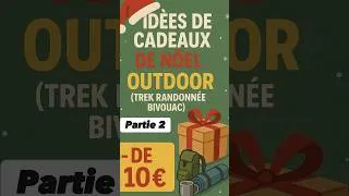 Miniature : Idées Cadeaux Outdoors -10€ (Partie 2) 🎁 #hiking #travel #trekking #randonnée