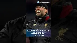 Miniature : 🔥 KLOPP PRÊT À REVENIR À LIVERPOOL ? IL DIT TOUT 👀🔴 #foot #liverpoolplayer #football
