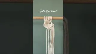 Miniature : TUTO MACRAME #4