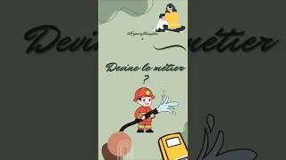 Miniature : 🚒 Devine le métier ! 🔥 Qui est-ce ?