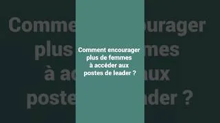 Miniature : ESSEC INSIGHT IN SECONDS | Ép.9 : Comment encourager plus de femmes à accéder aux postes de leader ?