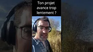Miniature : Ton projet avance trop lentement ?