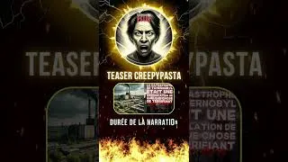 Miniature : TEASER - CREEPYPASTA - Tchernobyl était une dissimulation de quelque chose de terrifiant