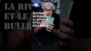 Miniature : #livres | Matthieu Duperrex, l'enfant, le bulldozer et les rivières