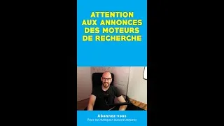 Miniature : Attention aux annonces des moteurs de recherche