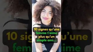 Miniature : 10 signes qu'une femme t'aime plus qu'un simple ami