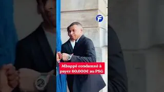 Miniature : Mbappé condamné à payer 60 000€ au PSG ! 😳