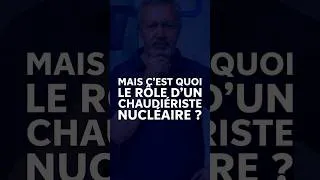Miniature : Mais au fait, c’est quoi le rôle d’un chaudiériste nucléaire ? - Episode 1"LA QUESTION CENTRALE"[FR]