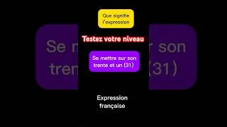 Miniature : Quiz , testez votre niveau  “ se mettre sur son trente-et-un (31) , #quiz , #expression , #shorts