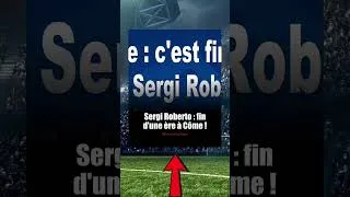 Miniature : Sergi Roberto quitte Côme : un nouveau chapitre se dessine ! #Shorts