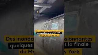Miniature : Des inondations à New York avant la finale du Mondial
