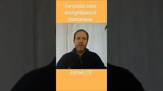 Miniature : Formation soigner avec l'énergétique et le chamanisme. Extrait 3 #formationchamanisme #énergétique