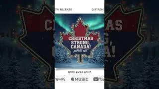 Miniature : Christmas Strong, Canada 🇨🇦 Patriotic edit now available for streaming #christmas #christmasmusic