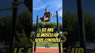 Miniature : 52 ans : Le muscle-up sous contrôle 🦍