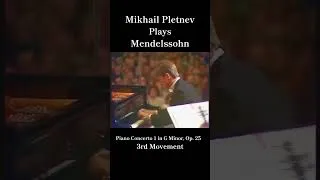 Miniature : Pletnev plays Mendelssohn Piano Concerto in G Minor, Op. 25: 3rd movement #Mendelssohn
