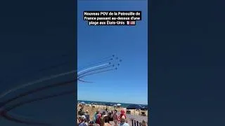 Miniature : Nouveau POV de la Patrouille de France passant au-dessus d'une plage aux États-Unis 🇫🇷🇺🇸